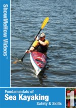 Sea Kayak Skills and Techniques, Show Me How Videos Sea Kayak Skills and Techniques, Show Me How Videos